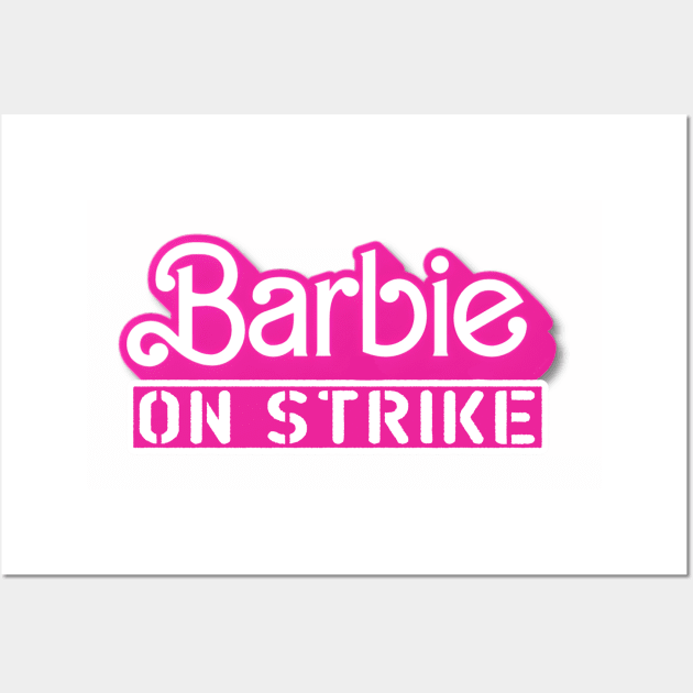 Barbie On Strike Pinkness Wall Art by LopGraphiX